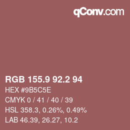 カラーコード: RGB 155.9 92.2 94 | qconv.com