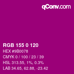 カラーコード: RGB 155 0 120 | qconv.com