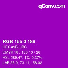 Color code: RGB 155 0 188 | qconv.com