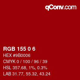 カラーコード: RGB 155 0 6 | qconv.com