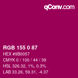 カラーコード: RGB 155 0 87 | qconv.com