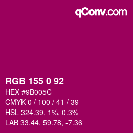 カラーコード: RGB 155 0 92 | qconv.com