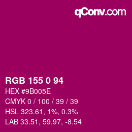 Color code: RGB 155 0 94 | qconv.com