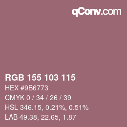 颜色代码: RGB 155 103 115 | qconv.com