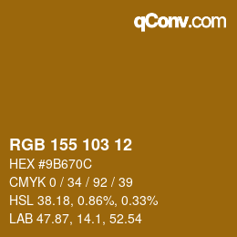カラーコード: RGB 155 103 12 | qconv.com