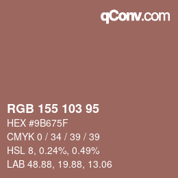 颜色代码: RGB 155 103 95 | qconv.com