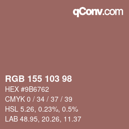 Color code: RGB 155 103 98 | qconv.com