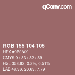 カラーコード: RGB 155 104 105 | qconv.com