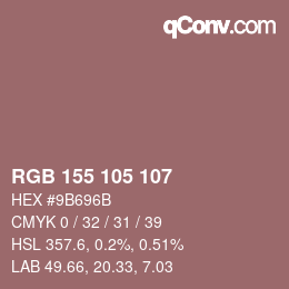 カラーコード: RGB 155 105 107 | qconv.com