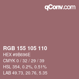 颜色代码: RGB 155 105 110 | qconv.com