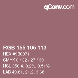 颜色代码: RGB 155 105 113 | qconv.com