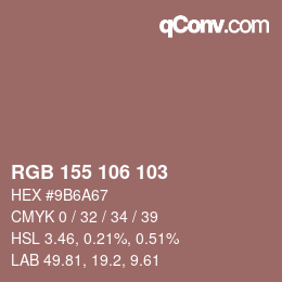 Color code: RGB 155 106 103 | qconv.com