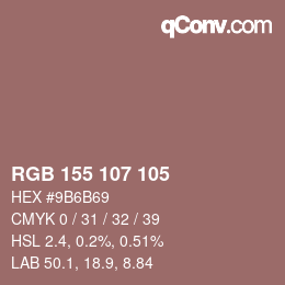颜色代码: RGB 155 107 105 | qconv.com