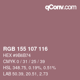 Farbcode: RGB 155 107 116 | qconv.com