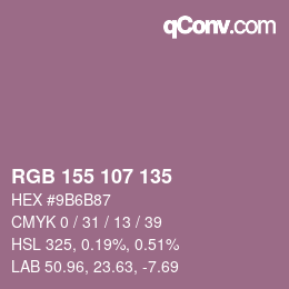 Farbcode: RGB 155 107 135 | qconv.com