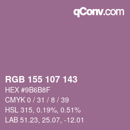 カラーコード: RGB 155 107 143 | qconv.com