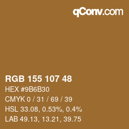 カラーコード: RGB 155 107 48 | qconv.com