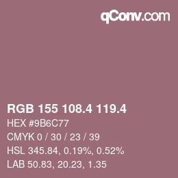 カラーコード: RGB 155 108.4 119.4 | qconv.com