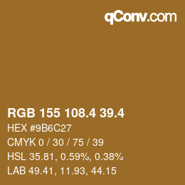 カラーコード: RGB 155 108.4 39.4 | qconv.com