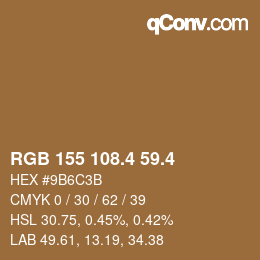 カラーコード: RGB 155 108.4 59.4 | qconv.com