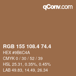 カラーコード: RGB 155 108.4 74.4 | qconv.com