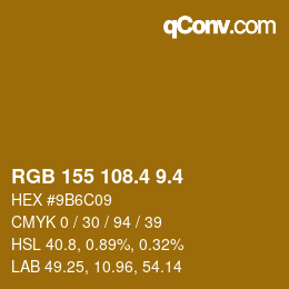 カラーコード: RGB 155 108.4 9.4 | qconv.com