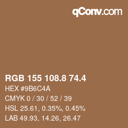 カラーコード: RGB 155 108.8 74.4 | qconv.com