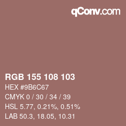 Color code: RGB 155 108 103 | qconv.com