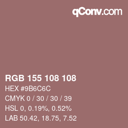 カラーコード: RGB 155 108 108 | qconv.com