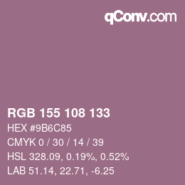 颜色代码: RGB 155 108 133 | qconv.com