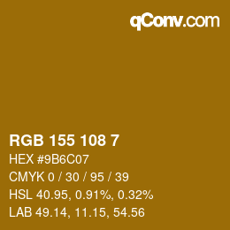 カラーコード: RGB 155 108 7 | qconv.com