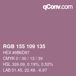 カラーコード: RGB 155 109 135 | qconv.com