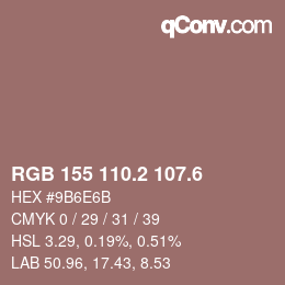 カラーコード: RGB 155 110.2 107.6 | qconv.com