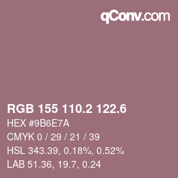 カラーコード: RGB 155 110.2 122.6 | qconv.com