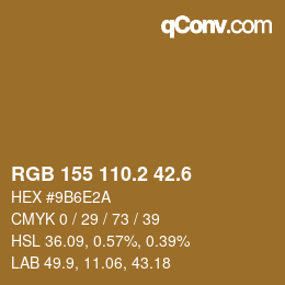 カラーコード: RGB 155 110.2 42.6 | qconv.com