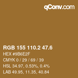 カラーコード: RGB 155 110.2 47.6 | qconv.com