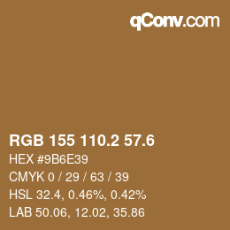 カラーコード: RGB 155 110.2 57.6 | qconv.com