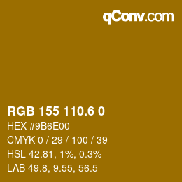 カラーコード: RGB 155 110.6 0 | qconv.com