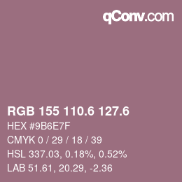 カラーコード: RGB 155 110.6 127.6 | qconv.com