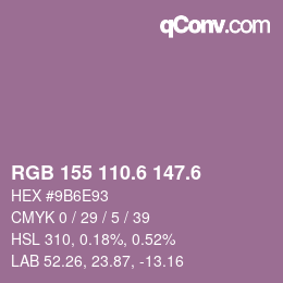 カラーコード: RGB 155 110.6 147.6 | qconv.com