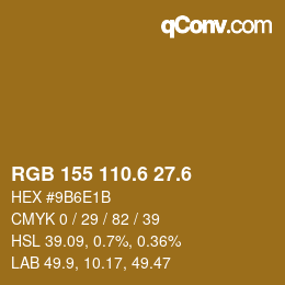カラーコード: RGB 155 110.6 27.6 | qconv.com