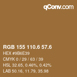 カラーコード: RGB 155 110.6 57.6 | qconv.com