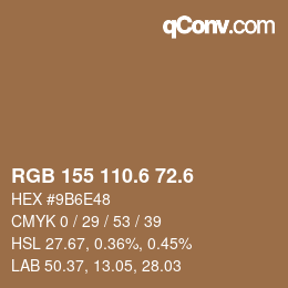 カラーコード: RGB 155 110.6 72.6 | qconv.com