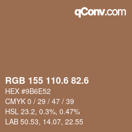 カラーコード: RGB 155 110.6 82.6 | qconv.com