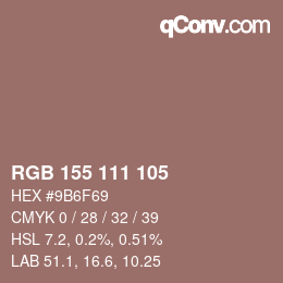 カラーコード: RGB 155 111 105 | qconv.com
