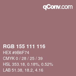 颜色代码: RGB 155 111 116 | qconv.com
