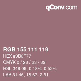 颜色代码: RGB 155 111 119 | qconv.com