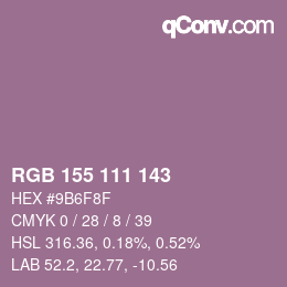 カラーコード: RGB 155 111 143 | qconv.com
