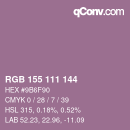 カラーコード: RGB 155 111 144 | qconv.com