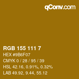 颜色代码: RGB 155 111 7 | qconv.com